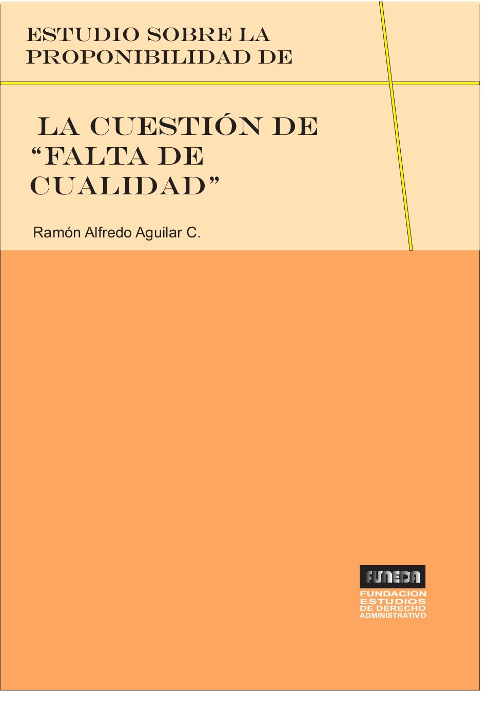 Portada de Estudio sobre la proponibilidad de la cuestión de "Falta de Cualidad"