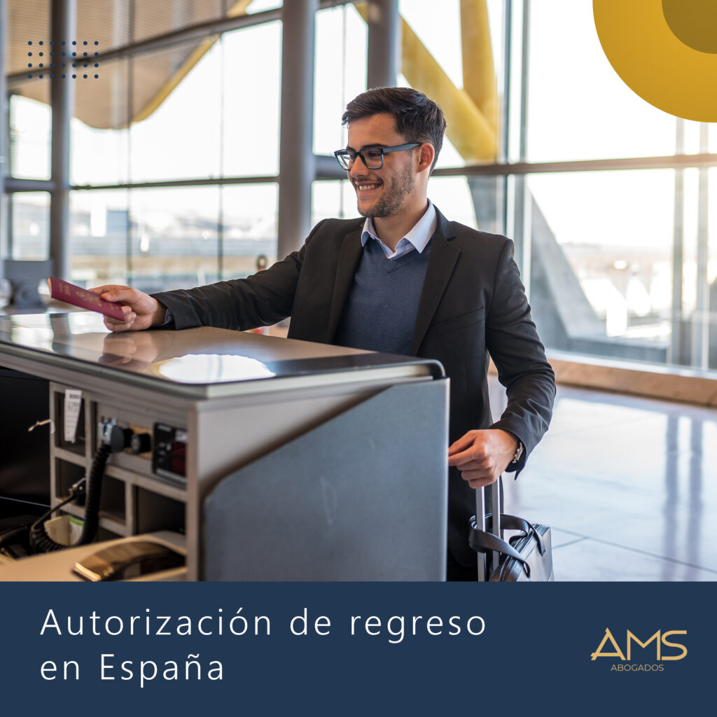 autorización de regreso españa ams abogados