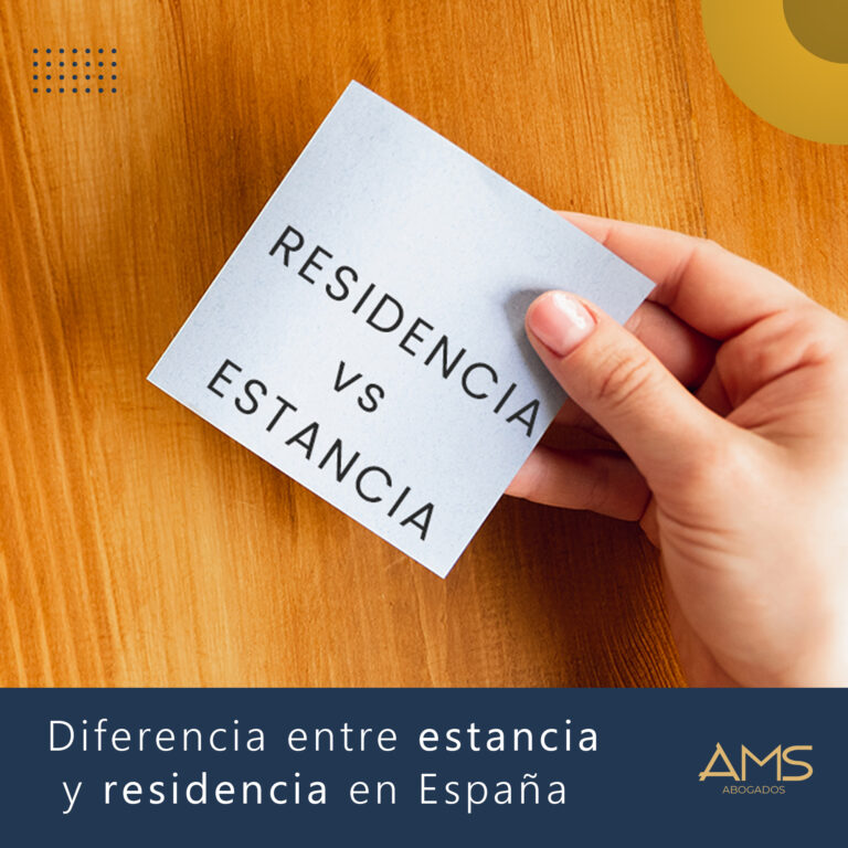 Diferencia entre estancia y residencia en España ams abogados