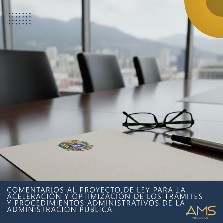 COMENTARIOS AL PROYECTO DE LEY PARA LA ACELERACIÓN Y OPTIMIZACIÓN DE LOS TRÁMITES Y PROCEDIMIENTOS ADMINISTRATIVOS DE LA ADMINISTRACIÓN PÚBLICA