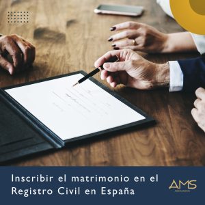 Inscribir el matrimonio en el Registro Civil en España