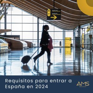 Requisitos para entrar a España en 2024